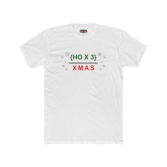 Christmas Ho Ho Ho Tee — "{HO X 3} XMAS" Holiday Graphic Shirt