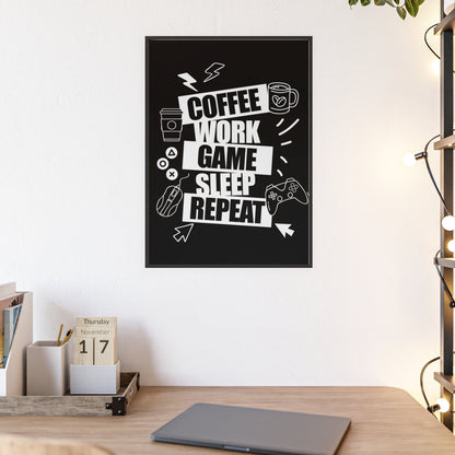 Coffee Work Game Sleep Repeat Poster — Framed Gamer Wall Art