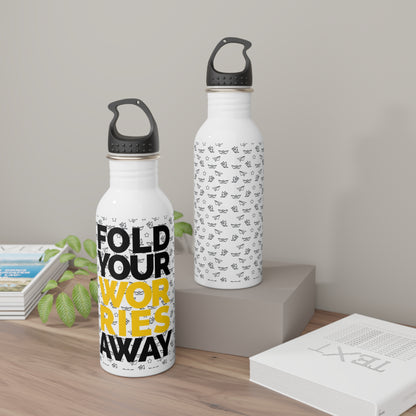 Fold Your Worries Away Stainless Steel Water Bottle — Inspirational Travel Bottle