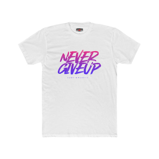 Never Give Up Tee — Motivational Retro Script Cotton T-Shirt
