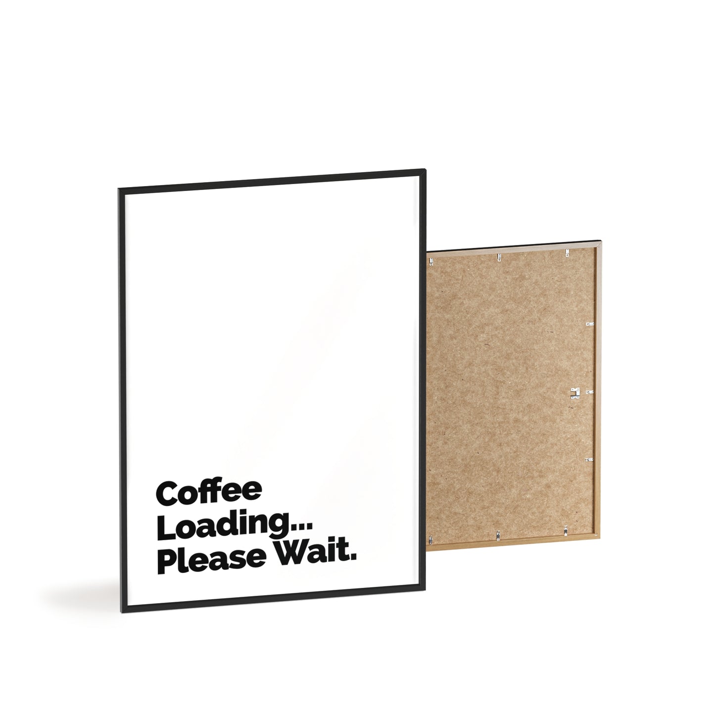 Coffee Loading Please Wait Poster — Framed Minimalist Wall Art for Coffee Lovers