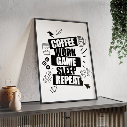 Coffee Work Game Sleep Repeat Poster — Framed Wall Art for Gamers & Office