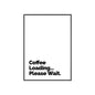Coffee Loading Please Wait Poster — Framed Minimalist Wall Art for Coffee Lovers