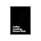Coffee Loading Please Wait Poster with Wooden Frame